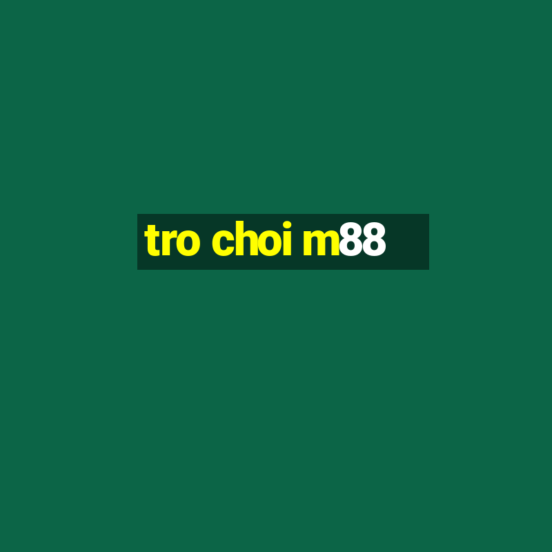 tro choi m88