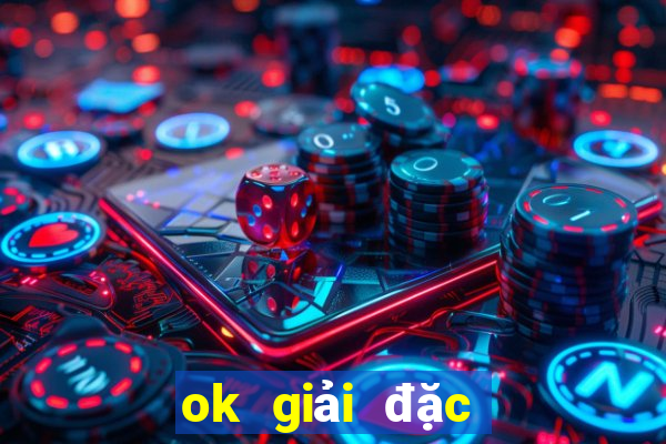 ok giải đặc biệt xổ số miền bắc