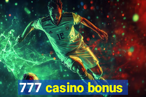 777 casino bonus