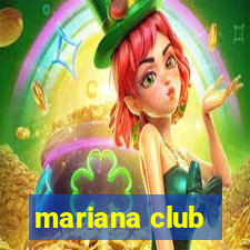 mariana club