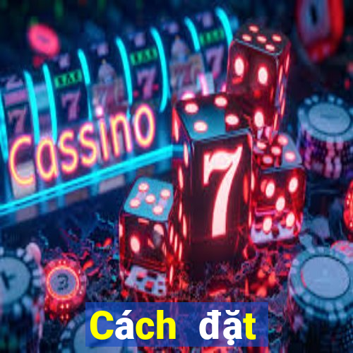 Cách đặt cược XSDT ngày 29