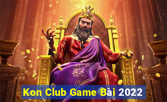 Kon Club Game Bài 2022