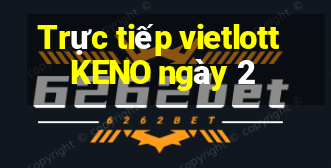 Trực tiếp vietlott KENO ngày 2