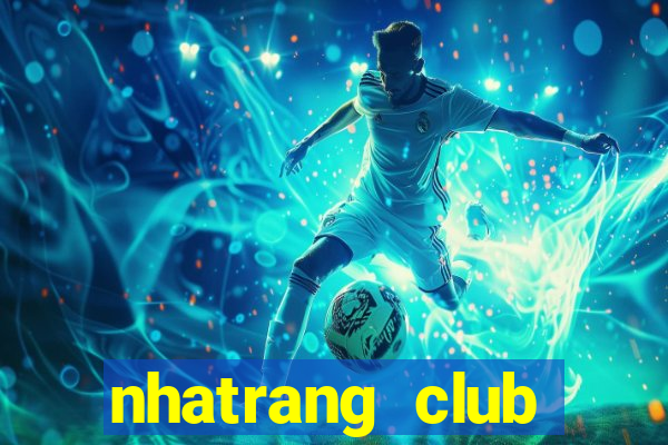 nhatrang club tuyển dụng 2020