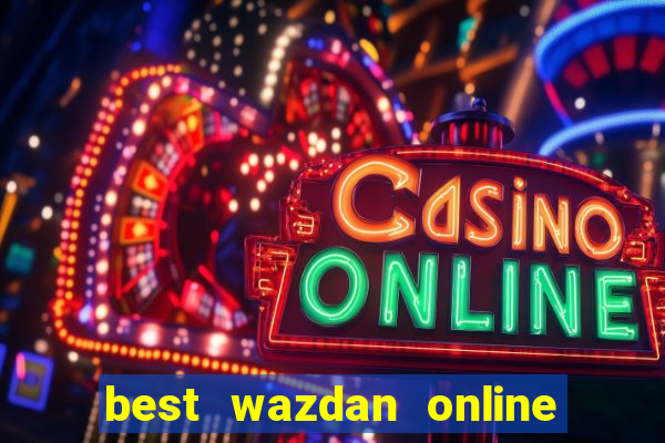 best wazdan online slot sites