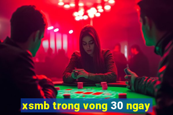 xsmb trong vong 30 ngay