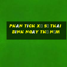 Phân tích xổ số thái bình ngày thứ năm