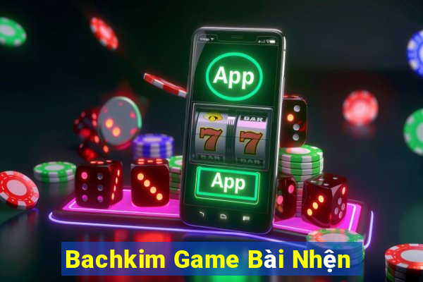 Bachkim Game Bài Nhện