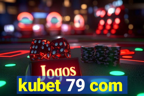 kubet 79 com