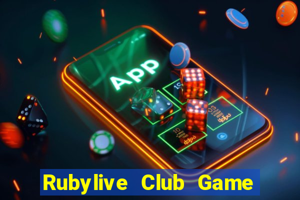 Rubylive Club Game The Bài Hack