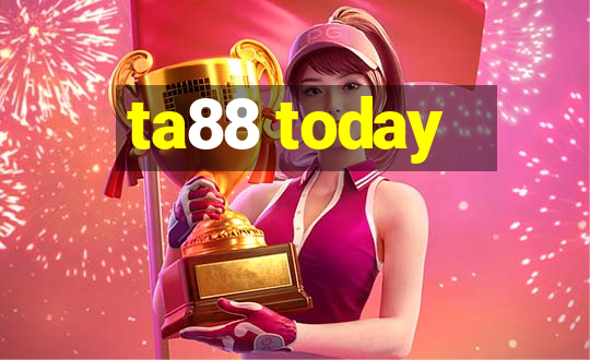 ta88 today