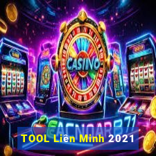 TOOL Liên Minh 2021