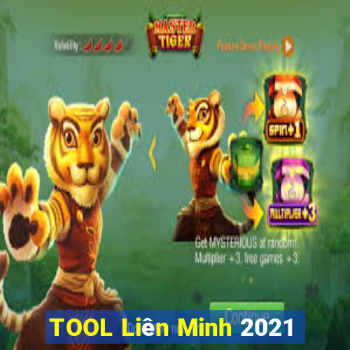 TOOL Liên Minh 2021