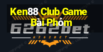 Ken88 Club Game Bài Phỏm