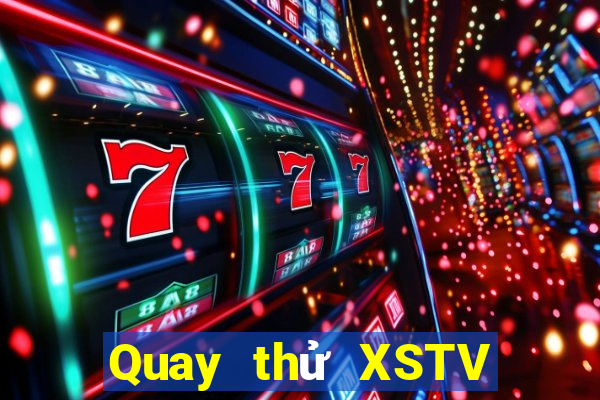 Quay thử XSTV ngày 9