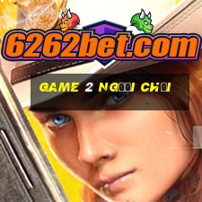 game 2 người chơi