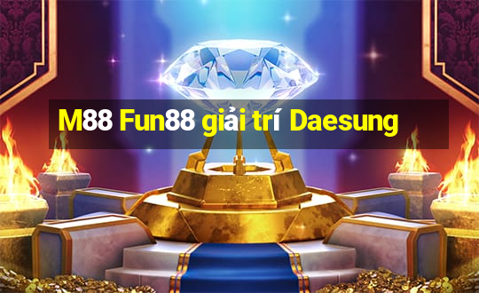 M88 Fun88 giải trí Daesung