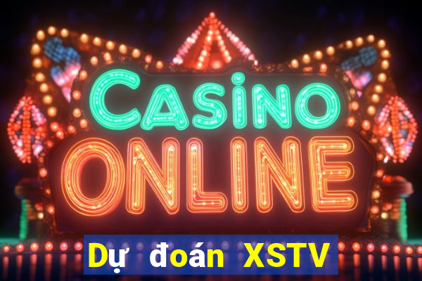 Dự đoán XSTV ngày 24