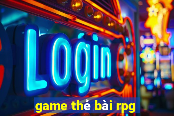 game thẻ bài rpg