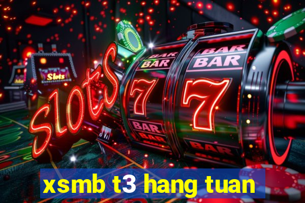 xsmb t3 hang tuan