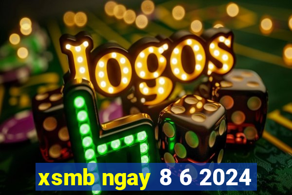 xsmb ngay 8 6 2024