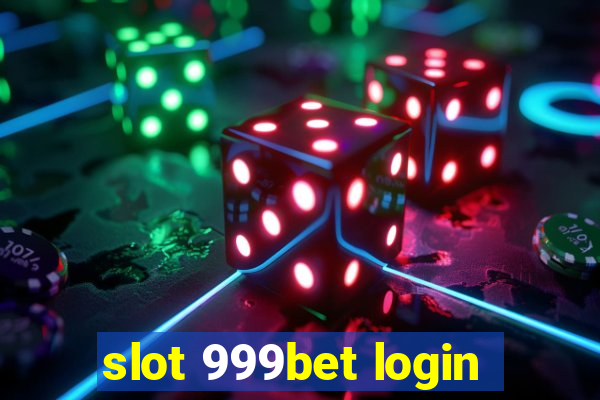 slot 999bet login