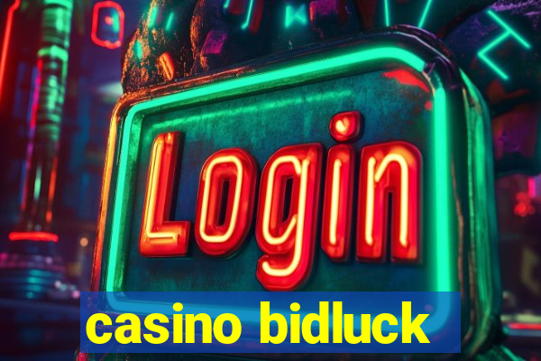 casino bidluck