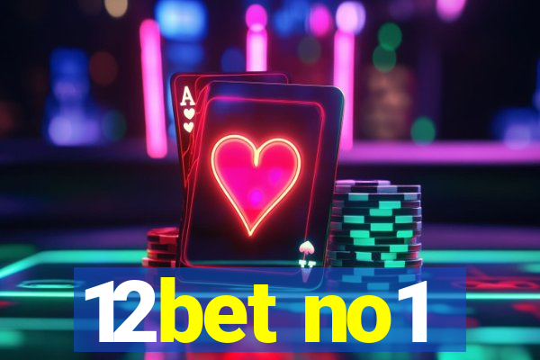 12bet no1