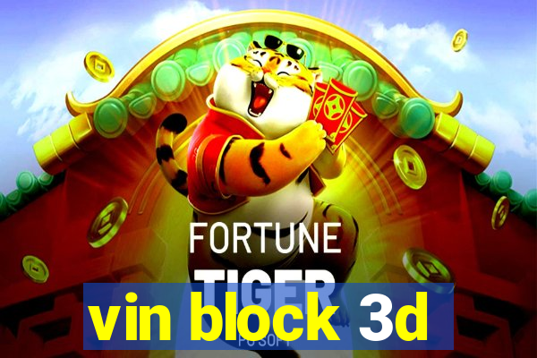 vin block 3d