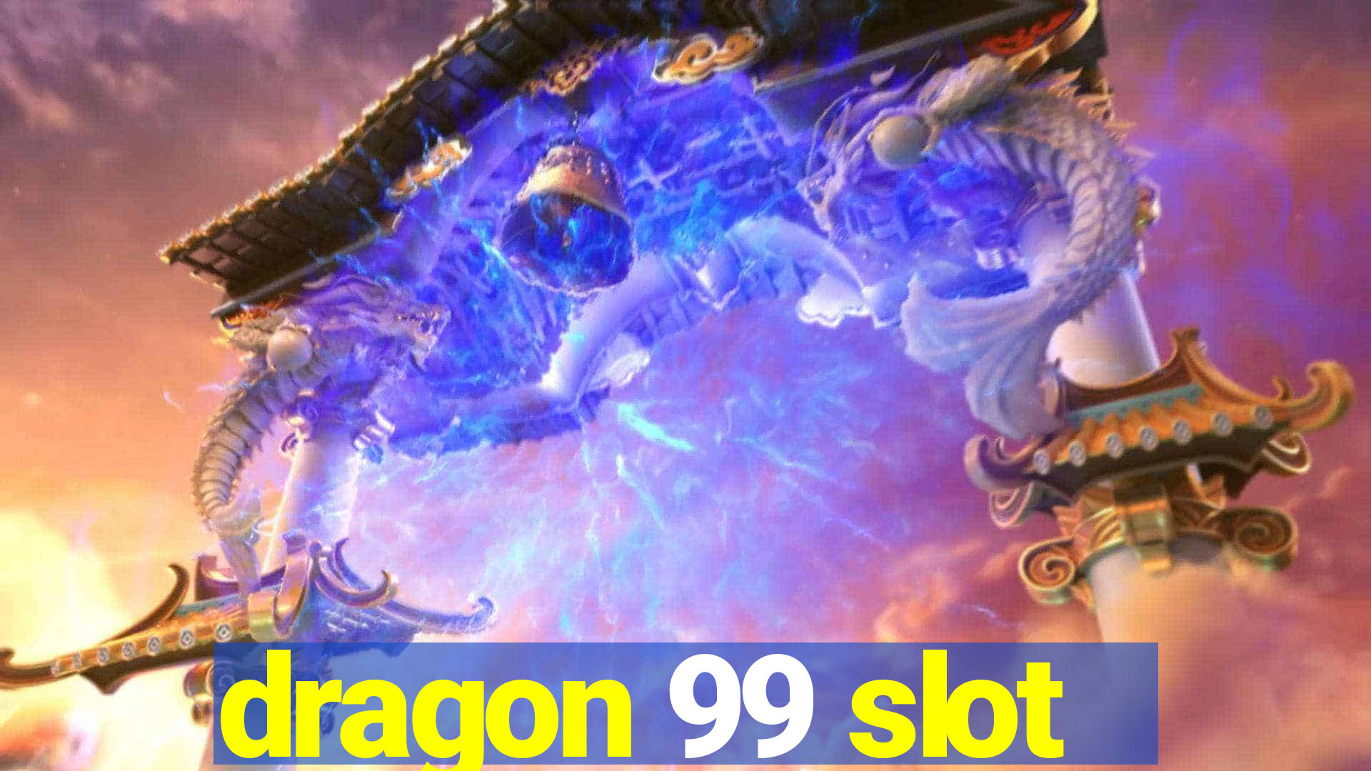 dragon 99 slot