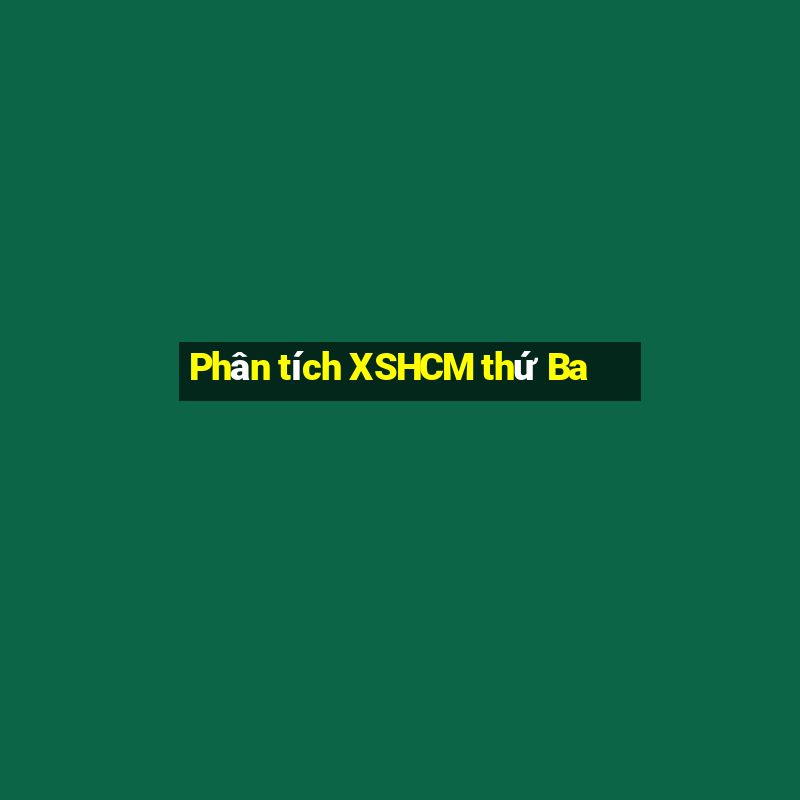 Phân tích XSHCM thứ Ba