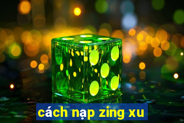 cách nạp zing xu