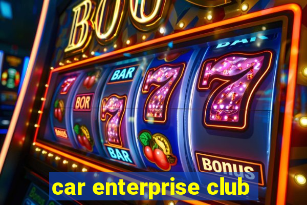 car enterprise club