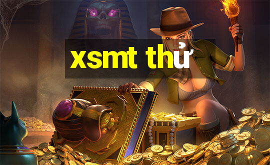 xsmt thu