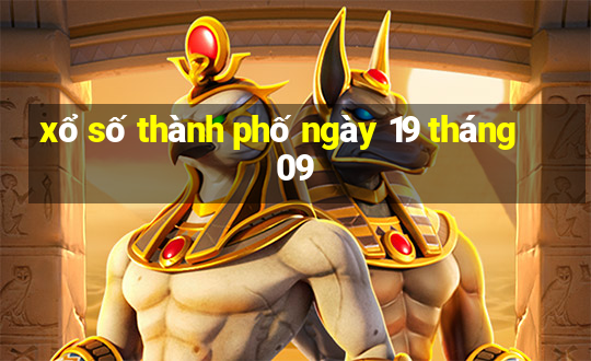 xổ số thành phố ngày 19 tháng 09