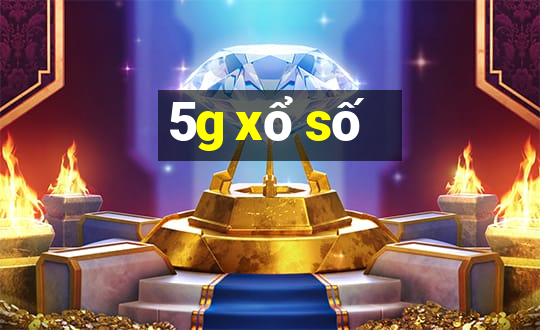 5g xổ số