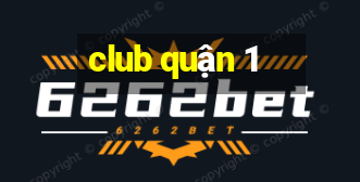 club quận 1