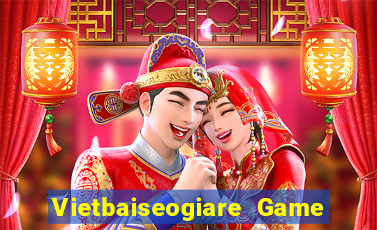 Vietbaiseogiare Game Bài Ionline