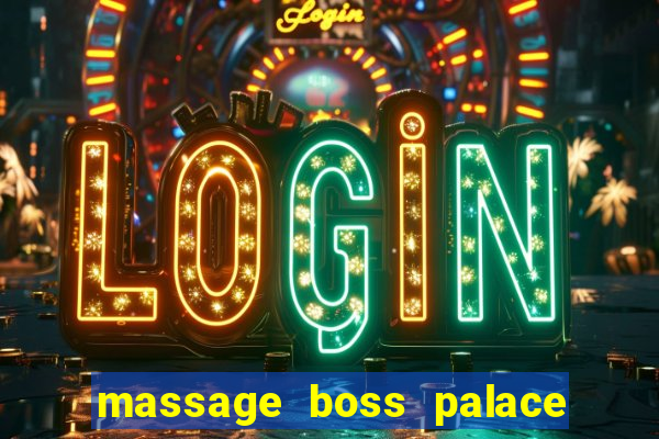 massage boss palace quận 3