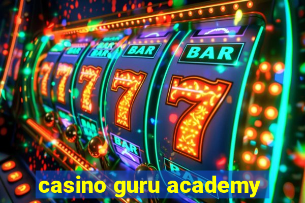 casino guru academy