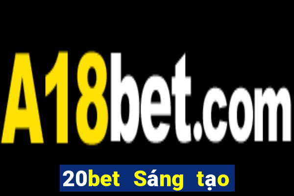 20bet Sáng tạo Biển Đỏ Sao lưu