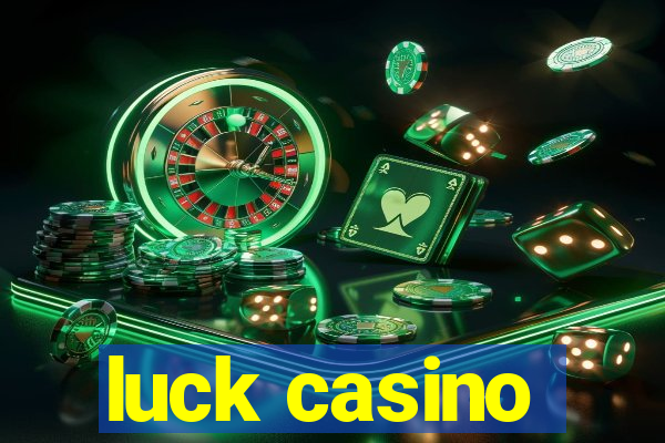 luck casino