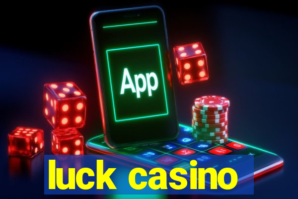 luck casino