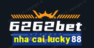 nha cai lucky88