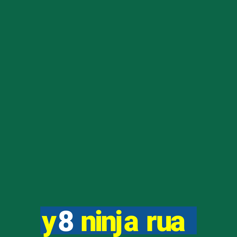 y8 ninja rua