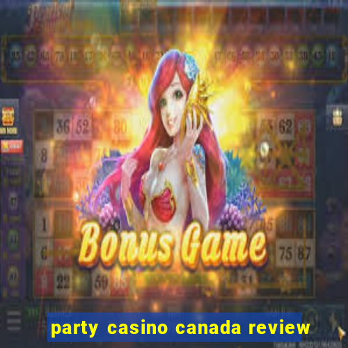 party casino canada review