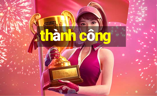 thành công