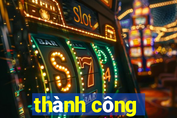 thành công