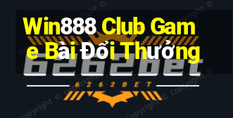 Win888 Club Game Bài Đổi Thưởng