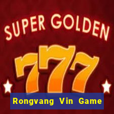 Rongvang Vin Game Bài Mới